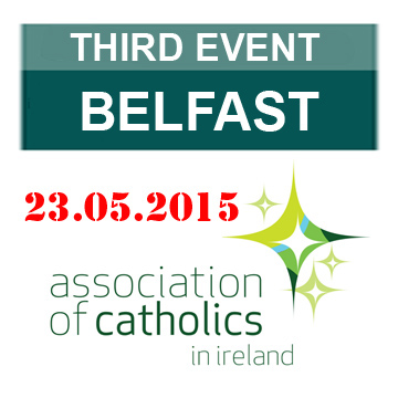 ACI Belfast: catholic conversations: Sat 23rd May 2015